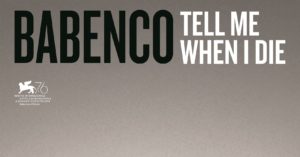 Babenco: Tell Me When I Die