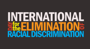 International Day for the Elimination of Racial Discrimination