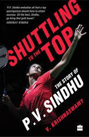 Shuttling to the top: The story of PV Sindhu